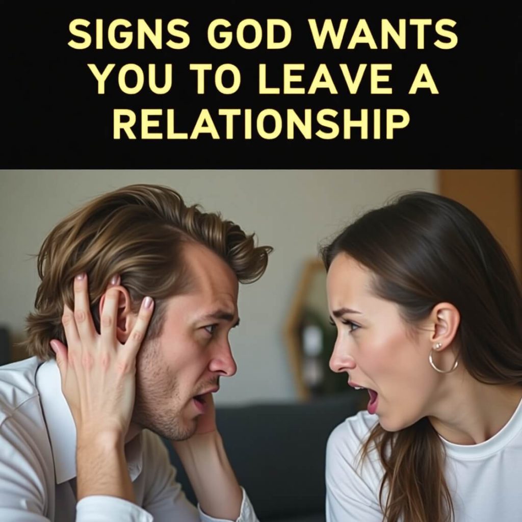 100 Signs God May Want You to Leave a Relationship